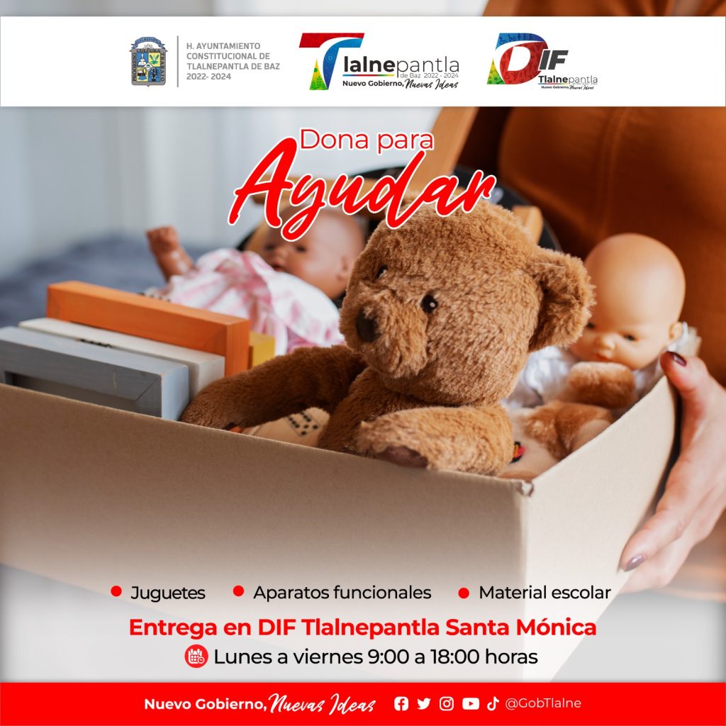 EL DIF TLALNEPANTLA CONVOCA A LA CIUDADANÍA A SUMARSE A LA CAMPAÑA “DONA PARA AYUDAR”