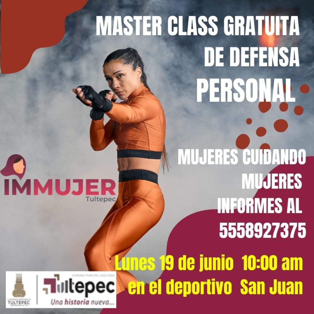 ¡¡¡MUJER PREVENIDA VALE X 2!!!Únete en la Master Class de defensa personal de IMMUJER TULTEPEC