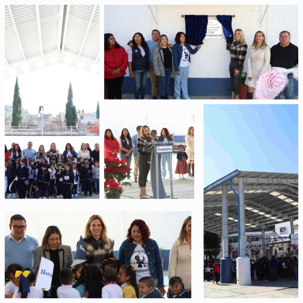 INAUGURA HUIXQUILUCAN NUEVA TECHUMBRE EN JARDÍN DE NIÑOS